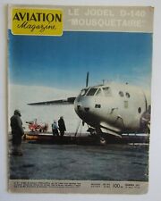 Aviation Magazine n°251 1958 Le Jodel D 140 Mousquetaire