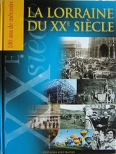 La Lorraine du XXe siècle
