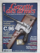 GAZETTE des ARMES N° 469 /Mauser C.96/Dreyse pour Landwehr/revolver Webley Pryse