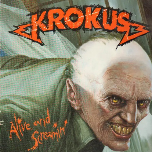 Krokus alive and screamin - krokus, screamin'