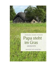 Papa steht gras gedichte - im,
