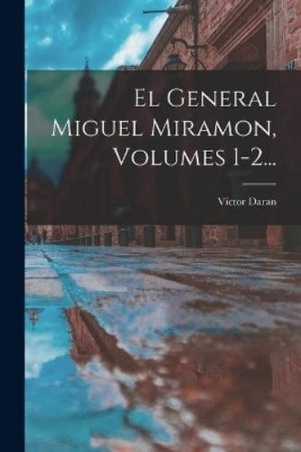 Victor daran general miguel - daran,
