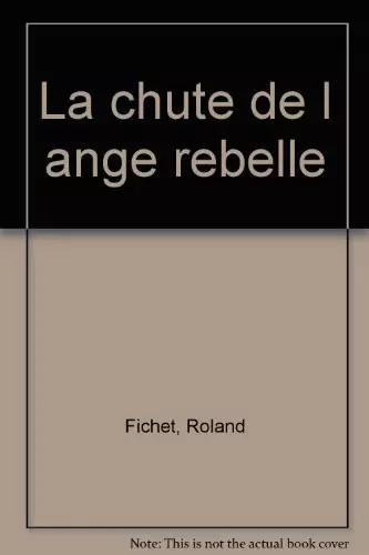 Chute ange rebelle - la,