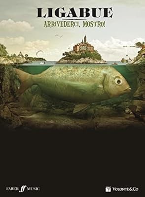 Arrivederci mostro ligabue - arrivederci, mostro,