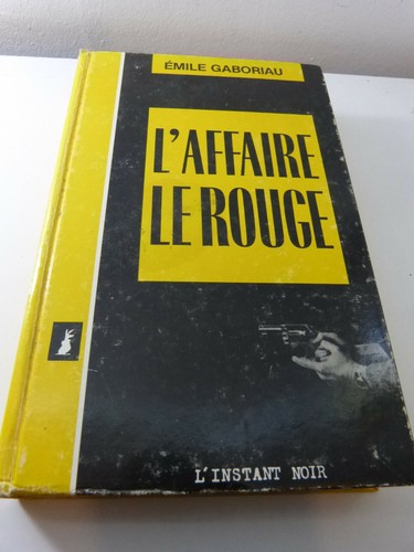 Emile gaboriau affaire - gaboriau, l'affaire