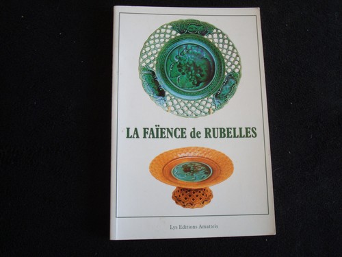 Faience rubelles lys - rubelles,
