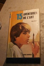 15 AVENTURES DE  l'art /