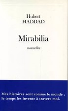 Mirabilia, Hubert Haddad
