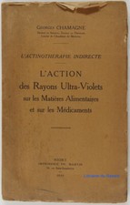 Action des rayons ultra-violets matières alimentaires médicaments Chamagne 1929