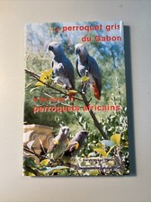 ANIMAUX - Le Perroquet gris du