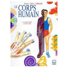 Livre le Corps Humain Tome 1  a la Découverte de Ton