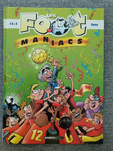 Les foot maniacs par - maniacs,