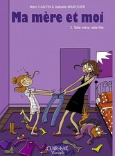 Ma mère et Moi - tome 2 Telle