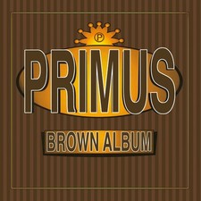 Primus 'Brown Album' 2LP Vinyle noir - Nouveau et Scellé
