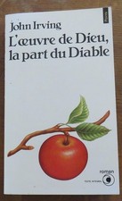 L'Oeuvre de Dieu, la part du Diable - Irving, John