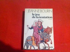 Le jeu de la tentation.Jeanne BOURIN.Le Grand Livre du Mois en TBE
