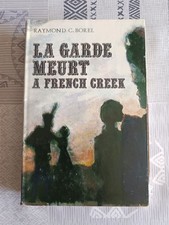 La garde meurt à French Creek