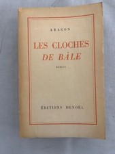 Aragon : Les Cloches de Bâle. Roman