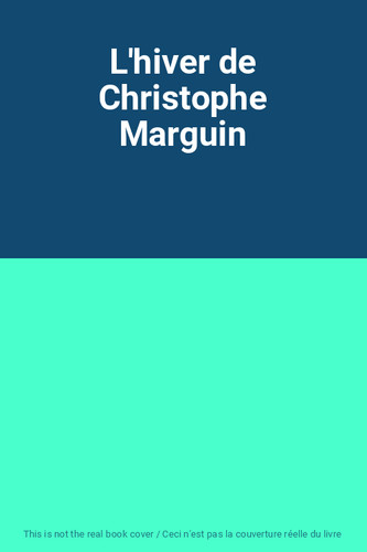 Hiver christophe marguin - christophe,