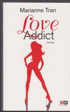 LOVE ADDICT Marianne Tran Roman Erotique sexy en français