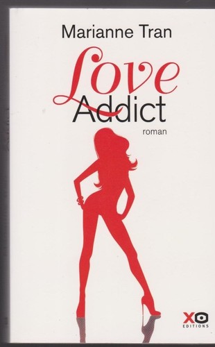 Love addict marianne tran - love,