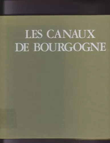 Les canaux bourgogne - les, henri