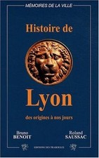 Histoire de Lyon de Benoît
