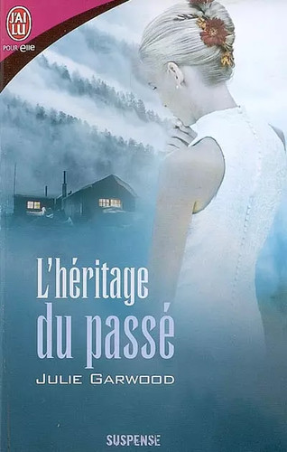 Héritage passé julie - l'héritage,