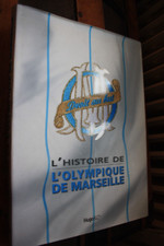 superbe Grand Livre 2009 )) OM L'HISTOIRE OLYMPIQUE DE MARSEILLE