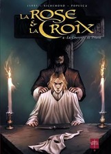 La Rose et la Croix T04: La