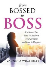 From Bossed to Boss by Zaundra