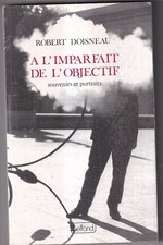 ROBERT DOISNEAU: A L'IMPARFAIT