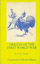 Origins Of The First Monde Guerre Couverture Rigide L. c. F.Turner