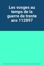 Les vosges au temps de la guerre de trente ans 112897, Unknown