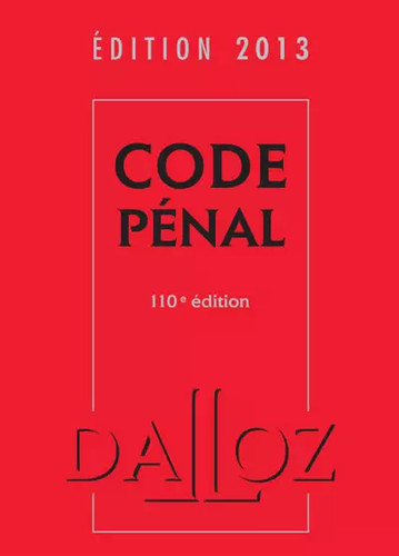 Code pénal 2013 110e - 110e, éd