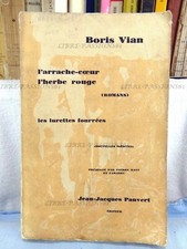 L'ARRACHE CŒUR, L'HERBE ROUGE, BORIS VIAN, ÉDITIONS JEAN-JACQUES PAUVERT, 1964