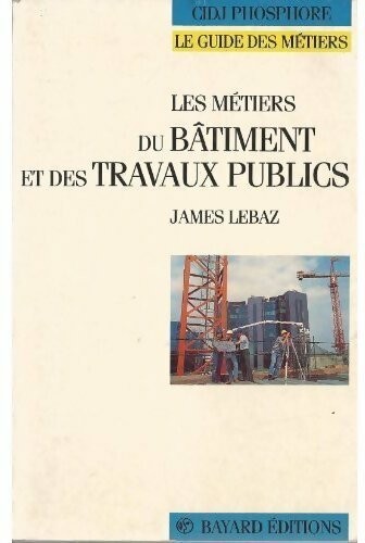Les métiers bâtiment et - du,