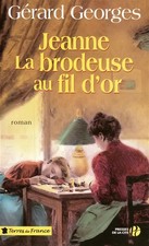 Jeanne la brodeuse au fil d'or, Gérard GEORGES
