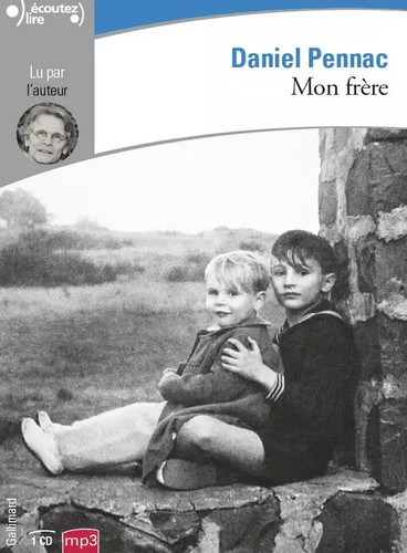 Mon frère daniel - mon, pennac