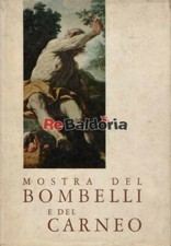 Mostra del Bombelli e del Carneo Doretti Editore Rizzi Aldo, Pallucchini Rodolfo