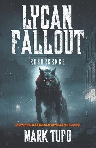 Mark tufo lycan fallout - mark,