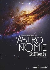 Le Grand Atlas de l'Astronomie