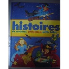 Livre Histoires de sorcieres - princesses et lutins