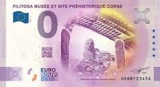 BILLET 0 EURO FILITOSA MUSEE PREHISTORIQUE CORSE  ANNIVERSARY 2021 NUMERO DIVERS