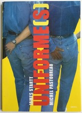 James Startt Michel Pastoureau Uniforme(s) Editions du Seuil 2002 EO