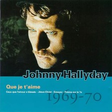 Vol.11 : Que Je T'aime (1969-70), Johnny Hallyday