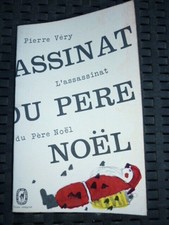 PIERRE VERY: L'assassinat du Père Noel / Le livre de poche- 1964