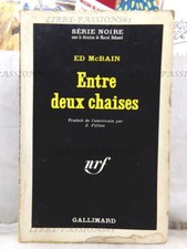 SÉRIE NOIRE N°994, ENTRE DEUX CHAISES, ED McBAIN, NRF GALLIMARD, 1965