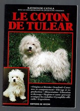 LE COTON DE TULEAR  RAYMONDE CATALA  EDITIONS DE VECCHI 1994
