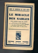 LE MIRACLE DES SABLES - COMTE DE JUCHEREAU DE SAINT DENYS - EUGÈNE FIGUIÈRE 1934